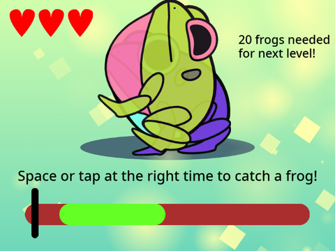 Frog Catcher but you hired someone to do it for you