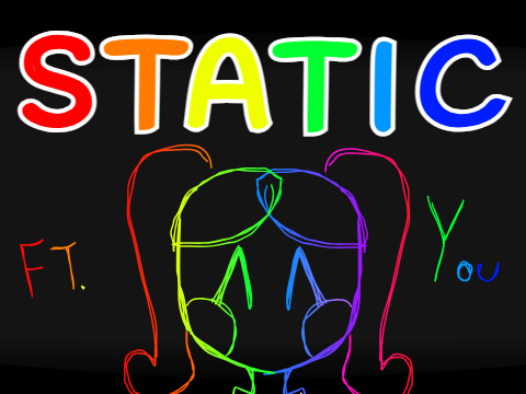 --STATIC Ft: You --