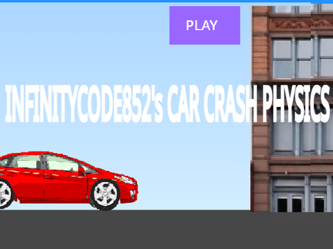  ⚝INFINITYCODE852's CRASH TEST PHYSICS ⚝