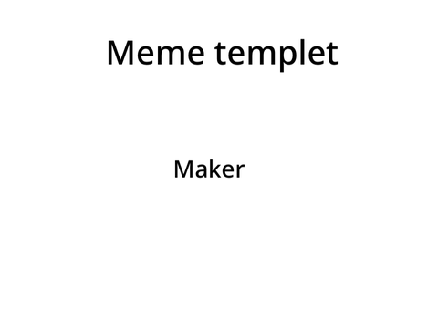 Meme templet maker by @porpolscratch