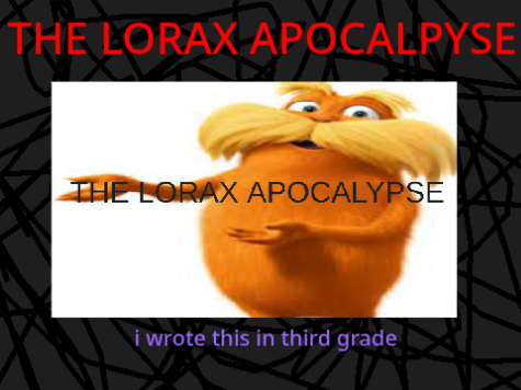 THE LORAX APOCALPYSE 