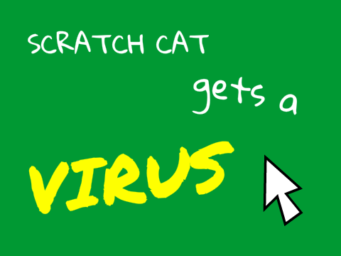 Scratch Cat gets a virus (Animation)