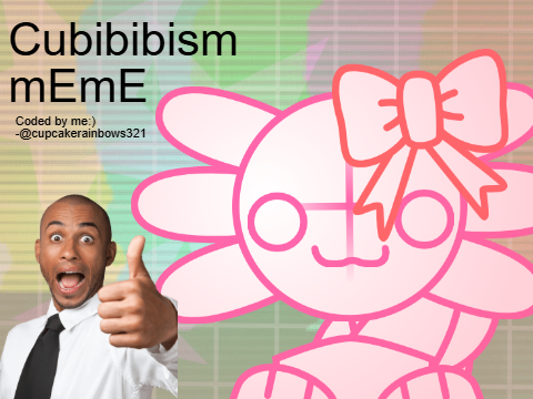 Cubibibism meme CCE:D