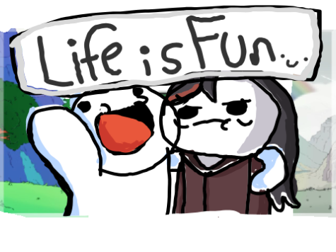 lifE iS Fun1!!!1
