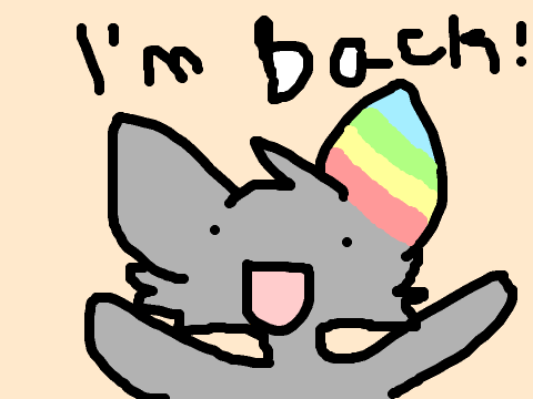 I'M BACK!!!