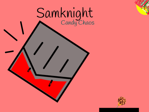 Samknight and the Candy Chaos