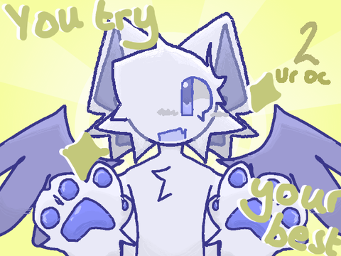 || You try your best // CCE // meme template ||