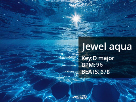 自作曲　"Jewel aqua"