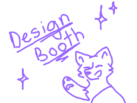 ~ Open design booth ~