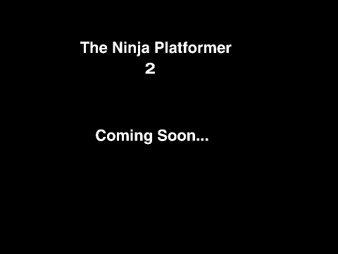 The Ninja Platformer 2 - The Trailer
