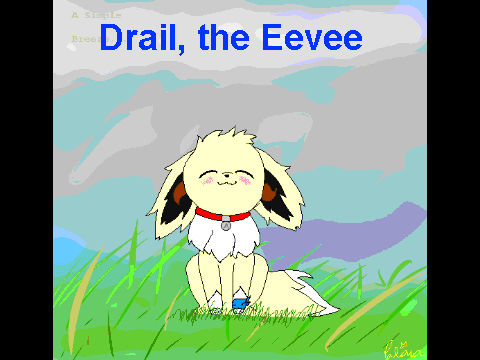 Drail, the Eevee for RPG.