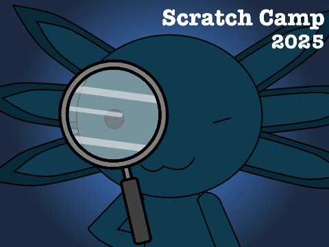 Scratch Camp 2025 AxolotlBoo remix