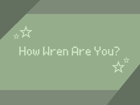 How Wren Are You?