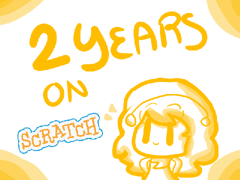 2 Years on Scratch!