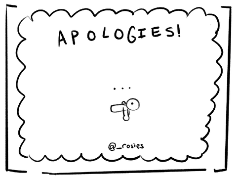 [Not important] Apologies, my friends!