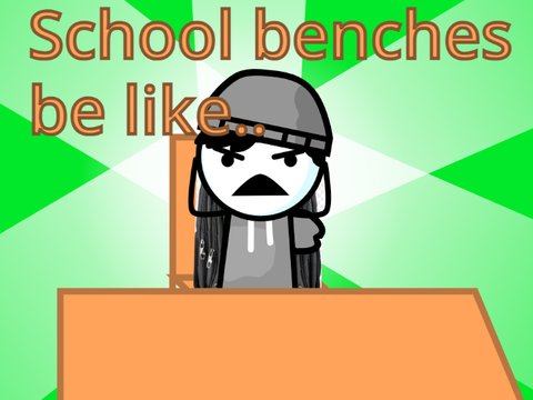 School benches be like..