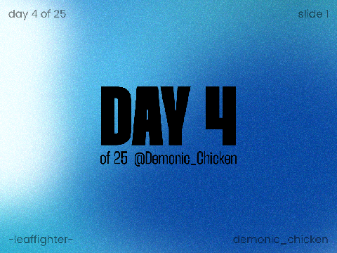 Day 4 - @Demonic_Chicken