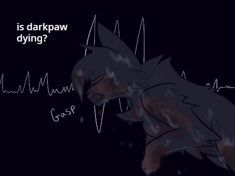 is darkpaw dying?