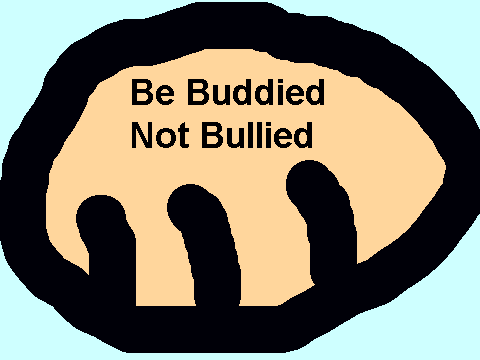 Be Buddied, Not Bullied
