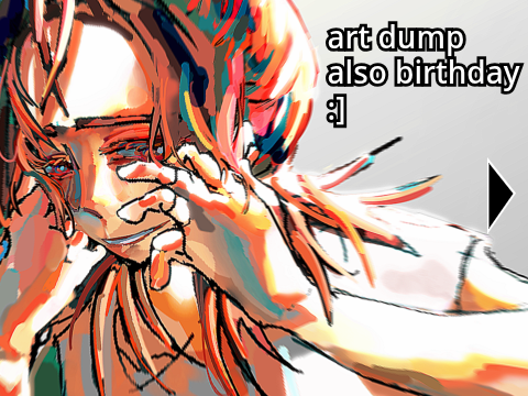 art dump of yay birthday