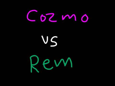Cozmo Vs Rem 4