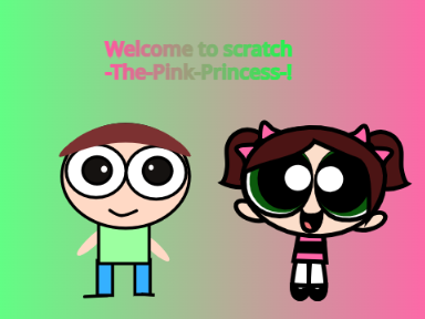 Welcome to scratch -The-Pink-Princess-!