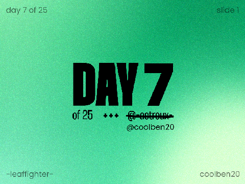 Day 7 - @coolben20