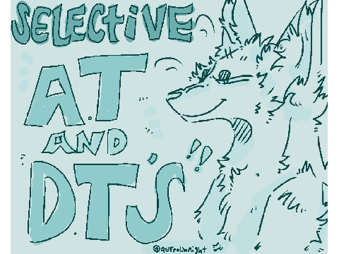 OPEN// Selective AT and DT slots!!
