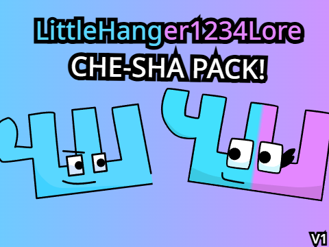 LittleHanger1234Lore Che-Sha Pack