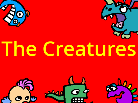 The Creatures
