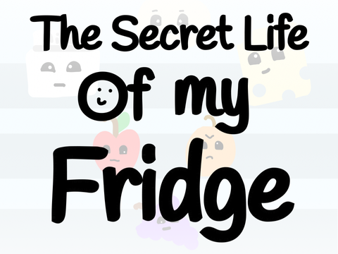 The Secret Life of my Fridge