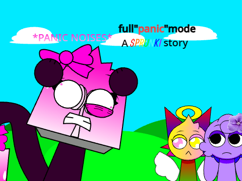 A spunki story: Full"panic" mode