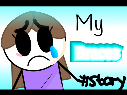 My braces 