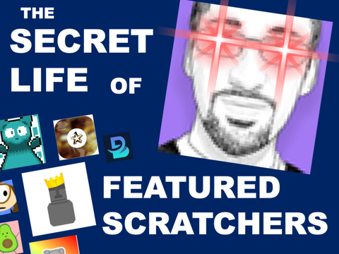 Secret Life of Featured Scratchers