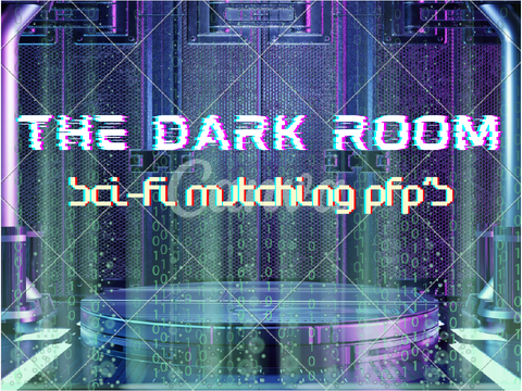 the dark room || wuc scifi matching pfps
