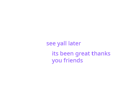 bye for now