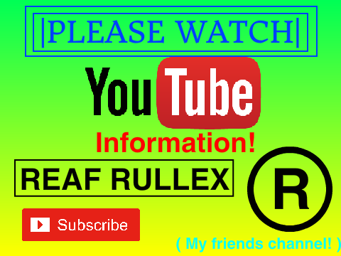 | PLEASE WATCH! | YouTube Info |