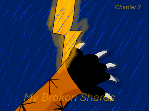 My Broken Shards . Chapter 2