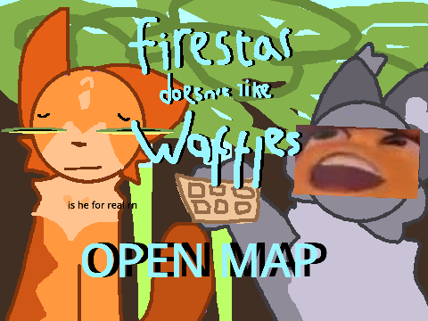 Firestar doesn't like waffles! closed Spoof MAP