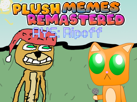 Plush Memes - AYS: Ripoff