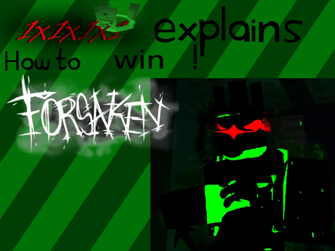 1x1x1x1 explains how to win! (Forsaken)