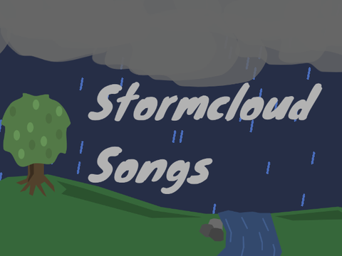 Stormcloud Songs (some of my music)