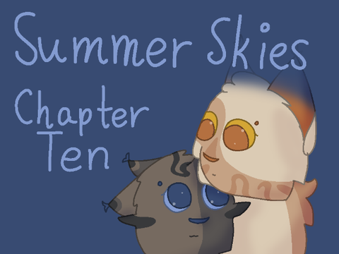 Summer Skies - Chapter Ten