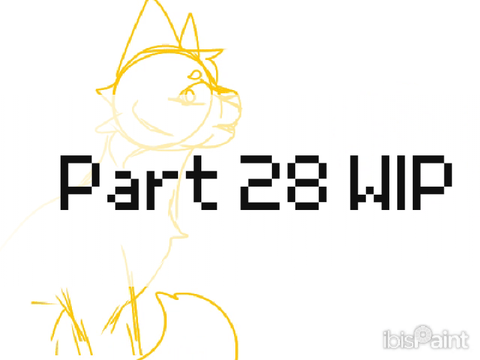 Part 28 Wip :D