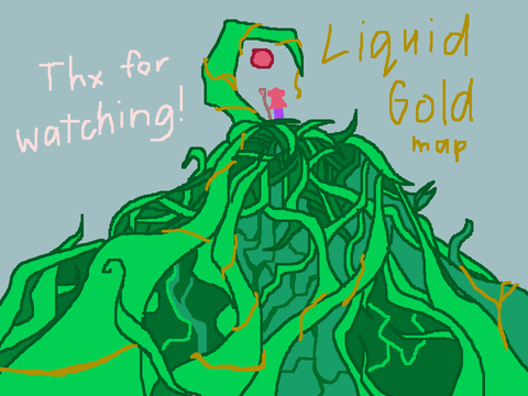 Liquid Gold - OPEN OC MAP Part 1