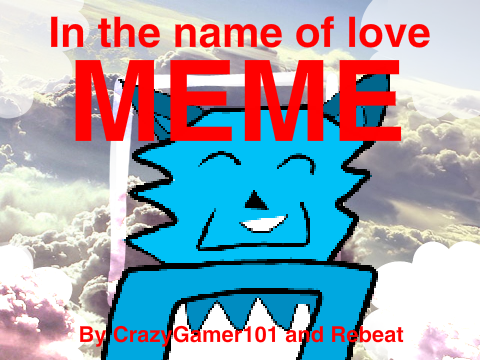 In The Name Of Love | MEME 