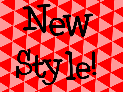 New Style!