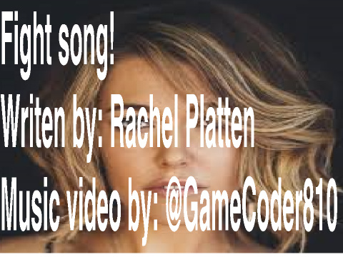 Rachel Platten- Fight song lyris + music video