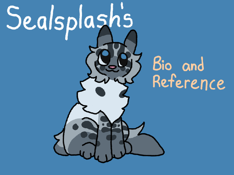 (SoS) Sealsplash's Reference and Bio