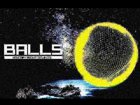 BALLS (NCS RELEASE*)